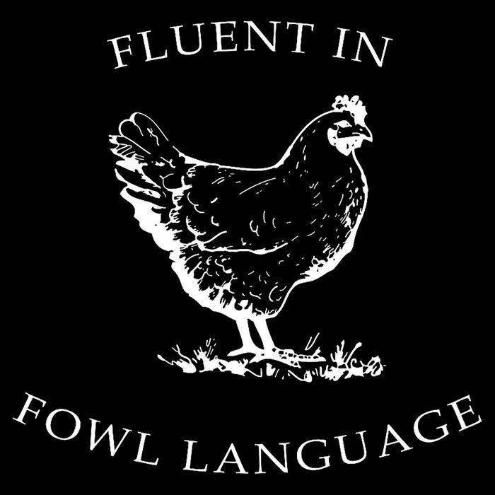 Fluent In Fowl Language Funny Chicken Lovers Father’S Day Poster