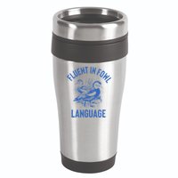 Fluent In Fowl Language Funny Swearing Cursing Ducks Joke 16oz Travel Tumbler