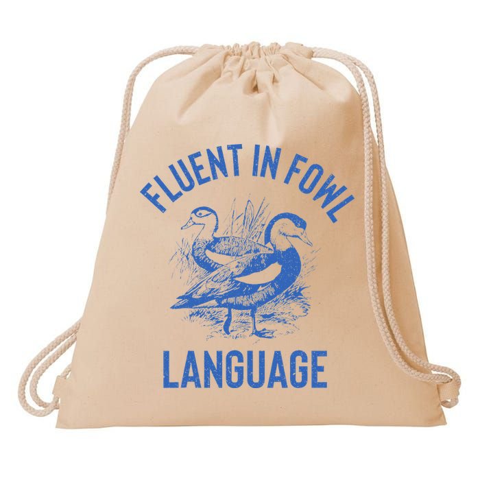 Fluent In Fowl Language Funny Swearing Cursing Ducks Joke Drawstring Bag