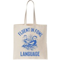 Fluent In Fowl Language Funny Swearing Cursing Ducks Joke Bag