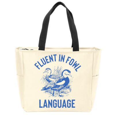 Fluent In Fowl Language Funny Swearing Cursing Ducks Joke Zip Tote Bag
