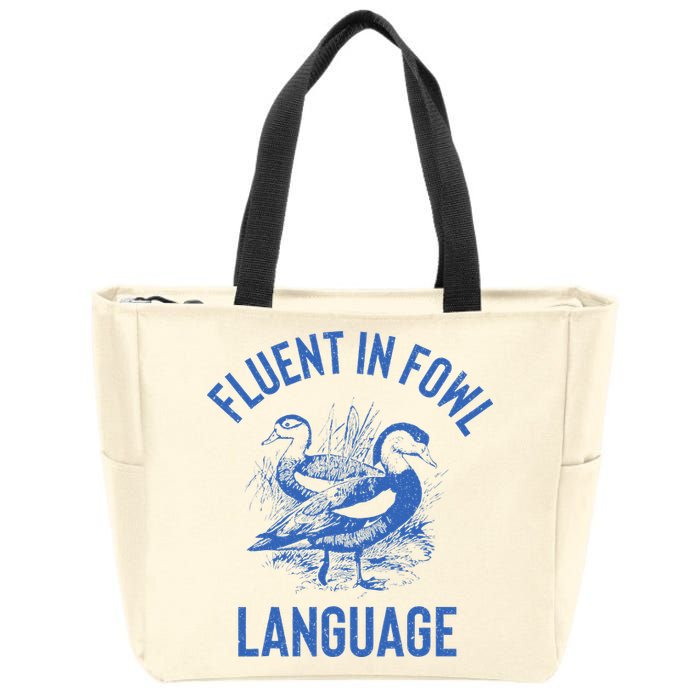 Fluent In Fowl Language Funny Swearing Cursing Ducks Joke Zip Tote Bag