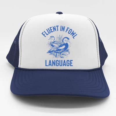 Fluent In Fowl Language Funny Swearing Cursing Ducks Joke Trucker Hat