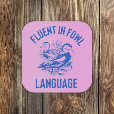 Fluent In Fowl Language Funny Swearing Cursing Ducks Joke Coaster