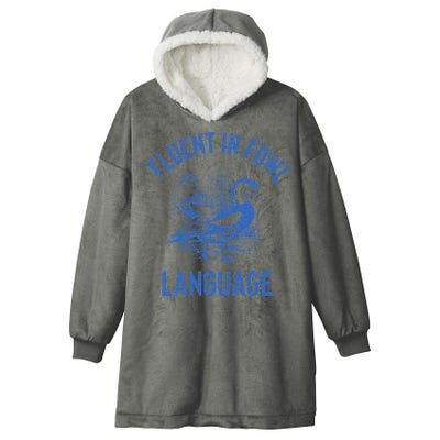 Fluent In Fowl Language Funny Swearing Cursing Ducks Joke Hooded Wearable Blanket