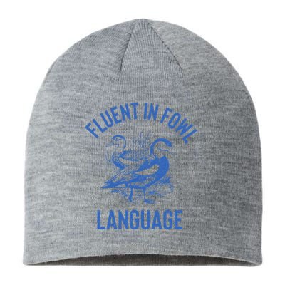 Fluent In Fowl Language Funny Swearing Cursing Ducks Joke Sustainable Beanie