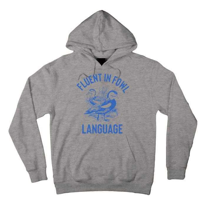 Fluent In Fowl Language Funny Swearing Cursing Ducks Joke Tall Hoodie
