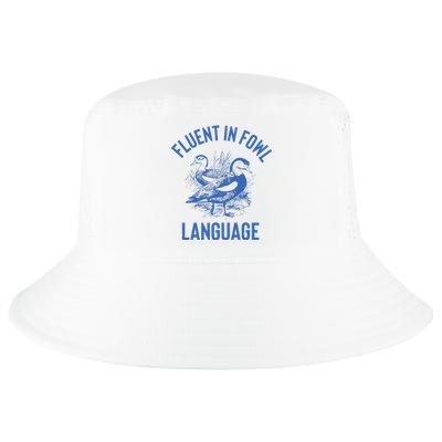 Fluent In Fowl Language Funny Swearing Cursing Ducks Joke Cool Comfort Performance Bucket Hat