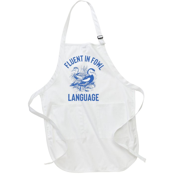 Fluent In Fowl Language Funny Swearing Cursing Ducks Joke Full-Length Apron With Pockets