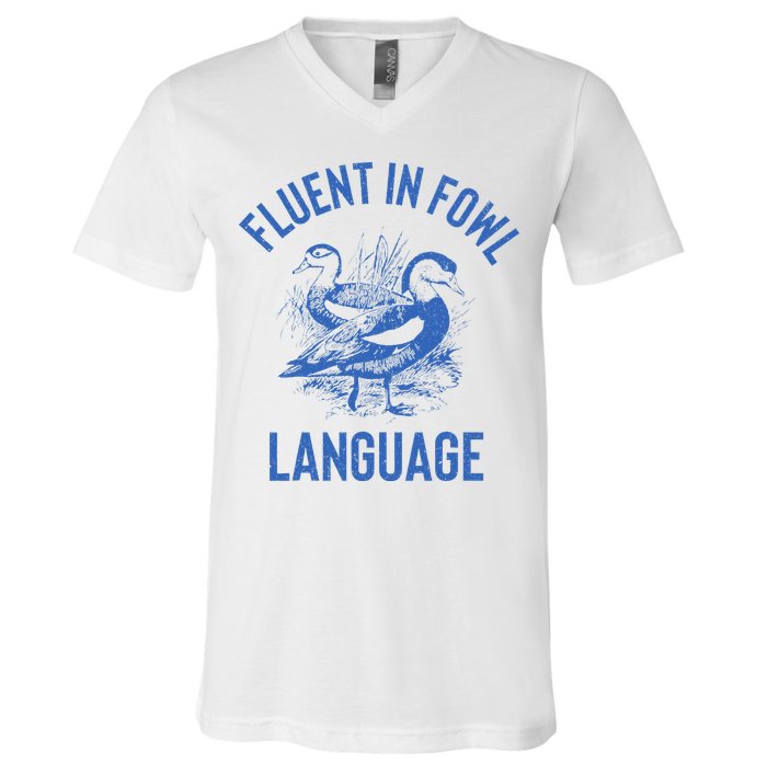 Fluent In Fowl Language Funny Swearing Cursing Ducks Joke V-Neck T-Shirt