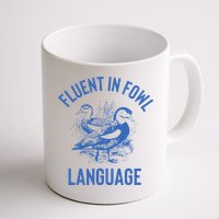 Fluent In Fowl Language Funny Swearing Cursing Ducks Joke Mug