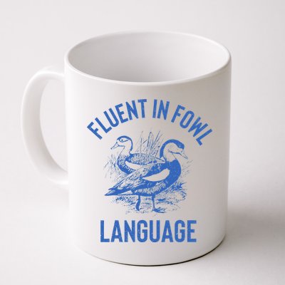 Fluent In Fowl Language Funny Swearing Cursing Ducks Joke Mug
