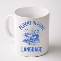 Fluent In Fowl Language Funny Swearing Cursing Ducks Joke Mug