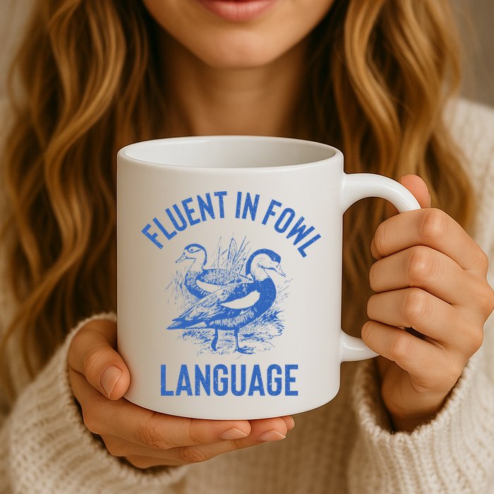 Fluent In Fowl Language Funny Swearing Cursing Ducks Joke Mug