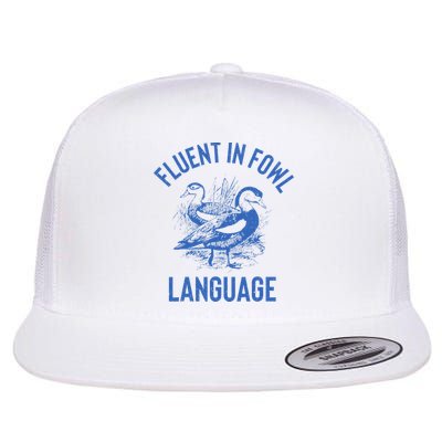 Fluent In Fowl Language Funny Swearing Cursing Ducks Joke Flatbill Hat
