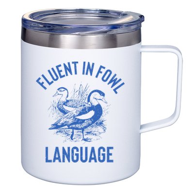 Fluent In Fowl Language Funny Swearing Cursing Ducks Joke 12oz Stainless Steel Coffee Mug