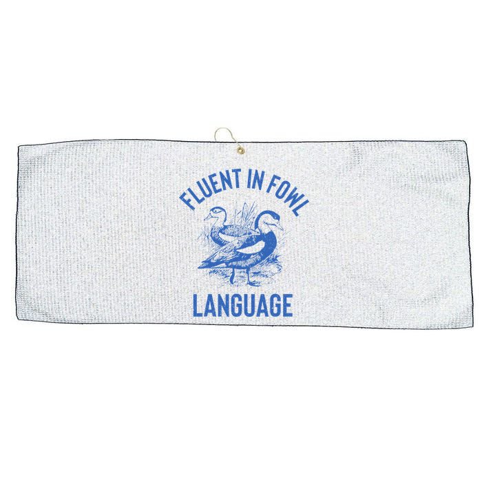 Fluent In Fowl Language Funny Swearing Cursing Ducks Joke Large Microfiber Waffle Golf Towel