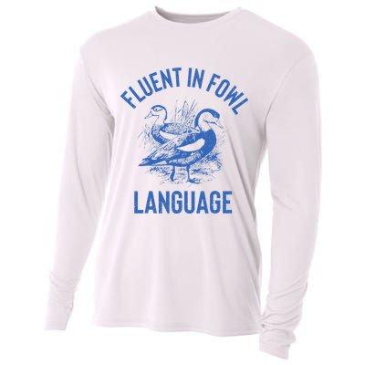 Fluent In Fowl Language Funny Swearing Cursing Ducks Joke Cooling Performance Long Sleeve Crew