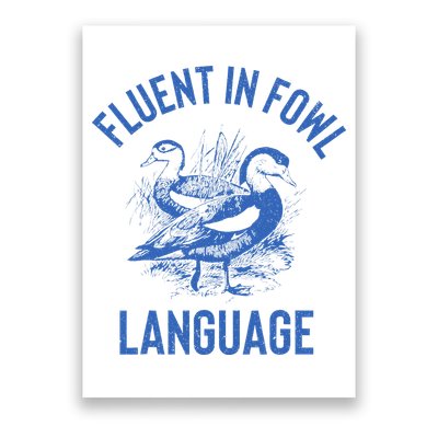 Fluent In Fowl Language Funny Swearing Cursing Ducks Joke Poster