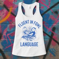 Fluent In Fowl Language Funny Swearing Cursing Ducks Joke Womens Tank Top
