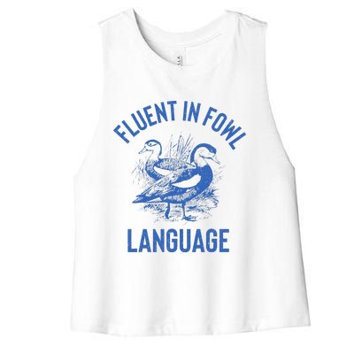 Fluent In Fowl Language Funny Swearing Cursing Ducks Joke Women's Racerback Cropped Tank