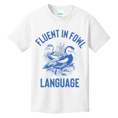 Fluent In Fowl Language Funny Swearing Cursing Ducks Joke Kids T-Shirt