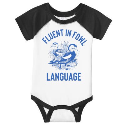 Fluent In Fowl Language Funny Swearing Cursing Ducks Joke Infant Baby Jersey Bodysuit