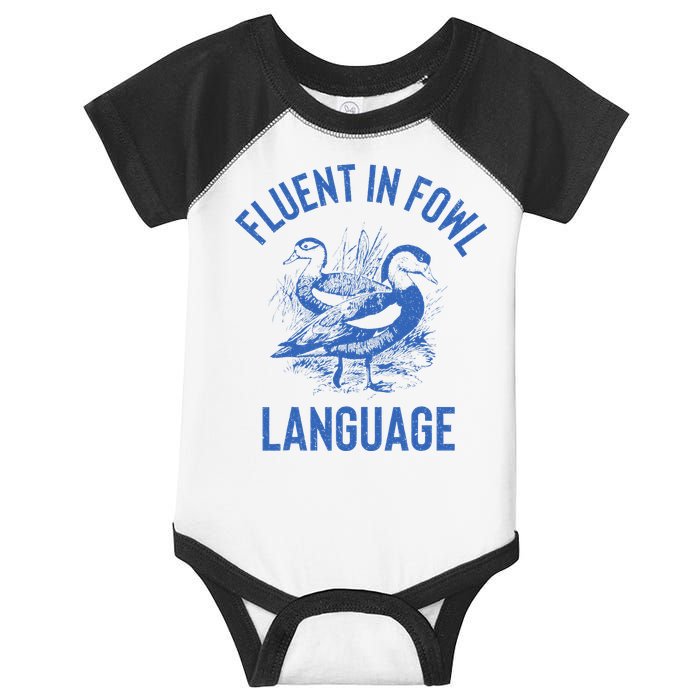 Fluent In Fowl Language Funny Swearing Cursing Ducks Joke Infant Baby Jersey Bodysuit