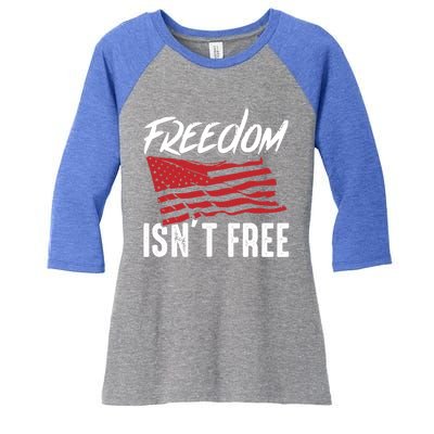 Freedom Isnt Free Usa Patriotic Military Veterans Support Great Gift Women's Tri-Blend 3/4-Sleeve Raglan Shirt