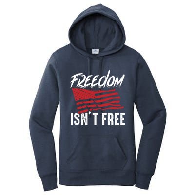 Freedom Isnt Free Usa Patriotic Military Veterans Support Great Gift Women's Pullover Hoodie