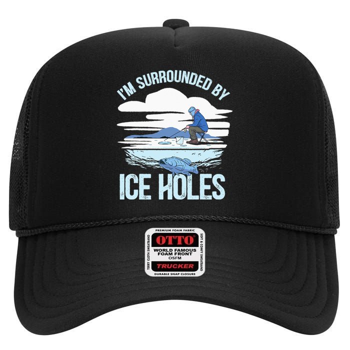 Funny Ice Fishing Gift For  Snow Holes Fisher High Crown Mesh Back Trucker Hat