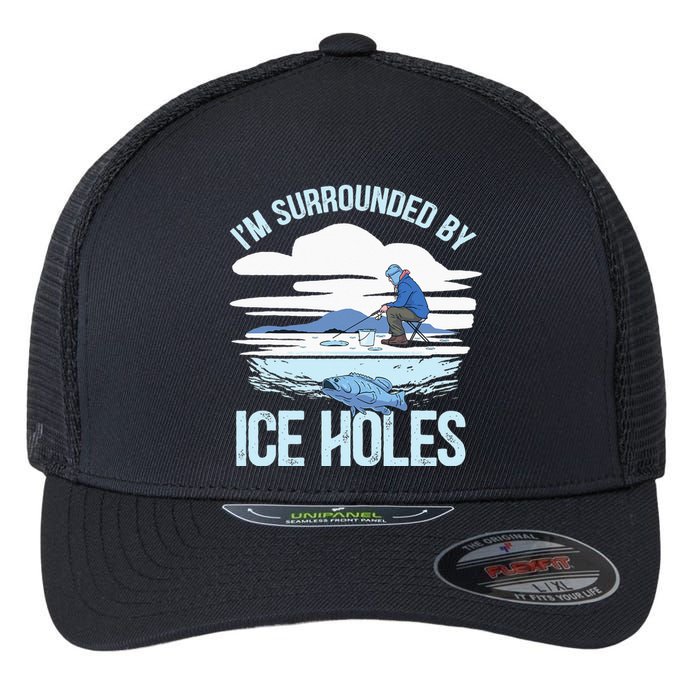 Funny Ice Fishing Gift For  Snow Holes Fisher Flexfit Unipanel Trucker Cap