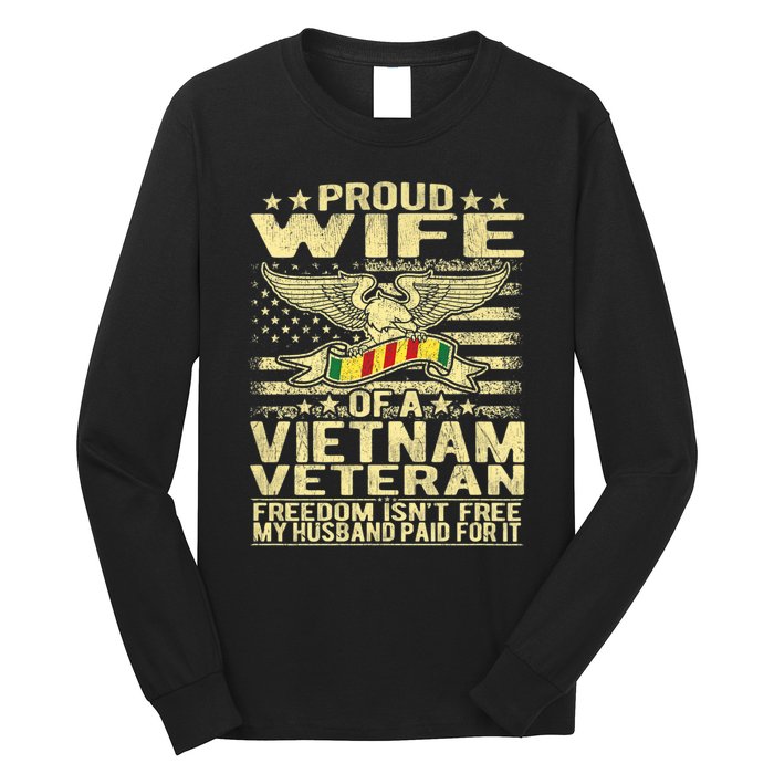 Freedom Isn't Free Proud Wife Of A Vietnam Veteran Ribbon Long Sleeve Shirt