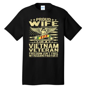 Freedom Isn't Free Proud Wife Of A Vietnam Veteran Ribbon Tall T-Shirt