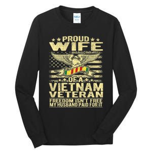 Freedom Isn't Free Proud Wife Of A Vietnam Veteran Ribbon Tall Long Sleeve T-Shirt