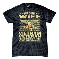 Freedom Isn't Free Proud Wife Of A Vietnam Veteran Ribbon Tie-Dye T-Shirt