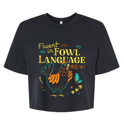 Fluent In Fowl Language Chicken Bella+Canvas Jersey Crop Tee