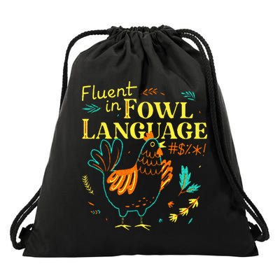 Fluent In Fowl Language Chicken Drawstring Bag