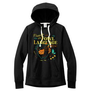 Fluent In Fowl Language Chicken Women's Fleece Hoodie