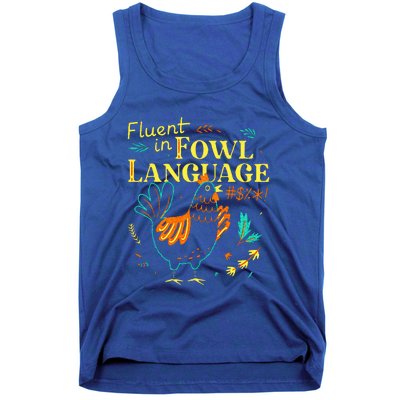 Fluent In Fowl Language Chicken Tank Top