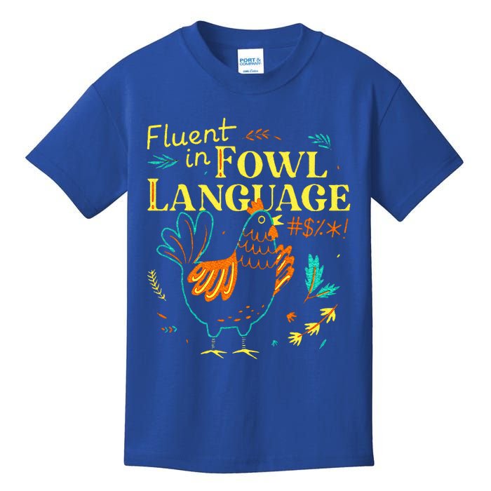 Fluent In Fowl Language Chicken Kids T-Shirt