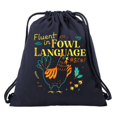 Fluent In Fowl Language Chicken Drawstring Bag