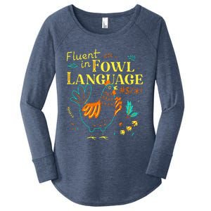 Fluent In Fowl Language Chicken Women's Perfect Tri Tunic Long Sleeve Shirt