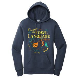 Fluent In Fowl Language Chicken Women's Pullover Hoodie