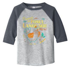 Fluent In Fowl Language Chicken Toddler Fine Jersey T-Shirt