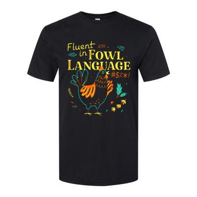 Fluent In Fowl Language Chicken Softstyle CVC T-Shirt