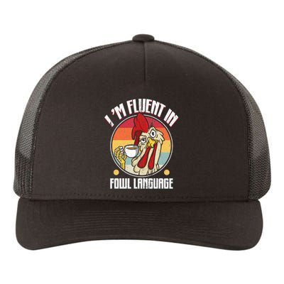 Fluent In Fowl Language Funny Chicken Lover Gift Retro Yupoong Adult 5-Panel Trucker Hat