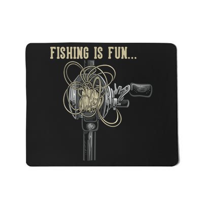 Fishing Is Fun BirdS Nest Mousepad