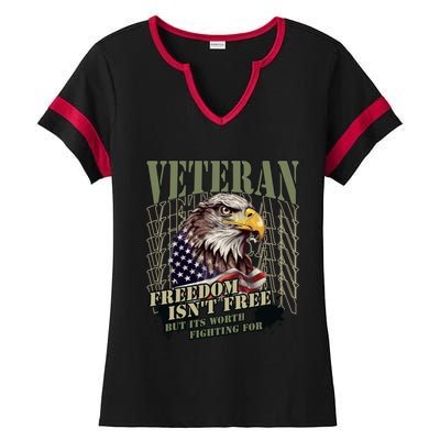 Freedom Isnt Free But Its Worth Fighting For Veterans Gift Ladies Halftime Notch Neck Tee