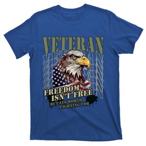 Freedom Isnt Free But Its Worth Fighting For Veterans Gift T-Shirt